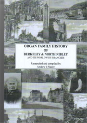 Organ family history of Berkeley and North Nibley